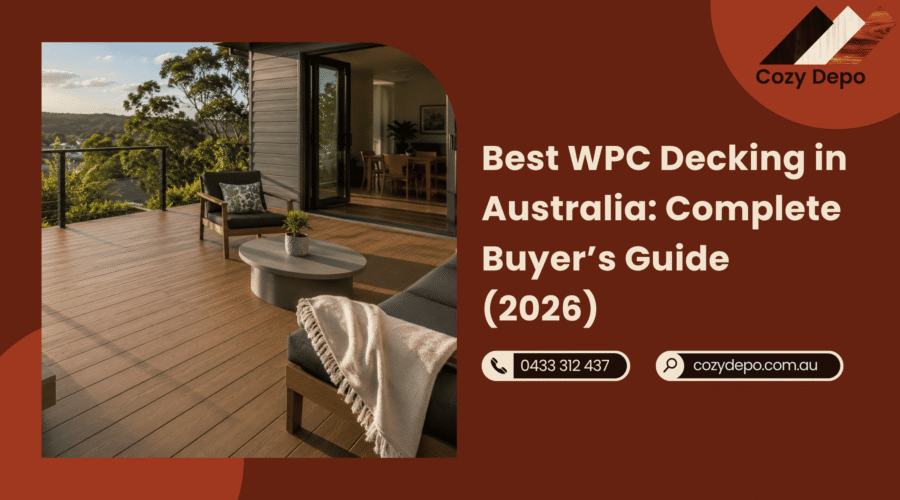 Best WPC Decking in Australia Complete Buyer’s Guide (2026)