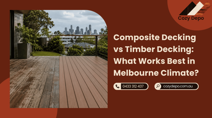 Composite Decking vs Timber Decking What Works Best in Melbourne Climate