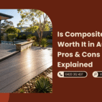Is Composite Decking Worth It in Australia Pros & Cons Explained