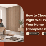 How to Choose the Right Wall Panels for Your Home (Complete Guide)
