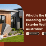 What Is the Best Cladding Material for Exterior Walls in Australia