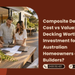 Composite Decking Cost vs Value Is Eco-Decking Worth the Investment for Australian Homeowners and Builders