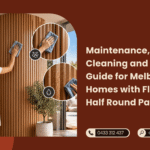 Maintenance, Cleaning and Care Guide for Melbourne Homes with Flexible Half Round Panels